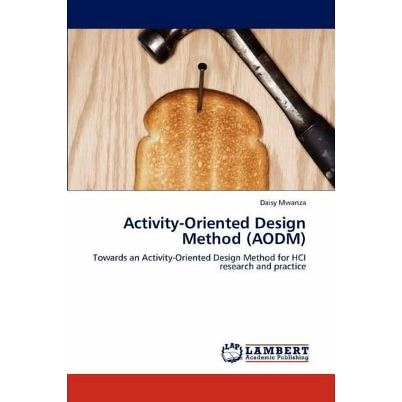 Activity-Oriented Design Method (AODM) (Paperback)