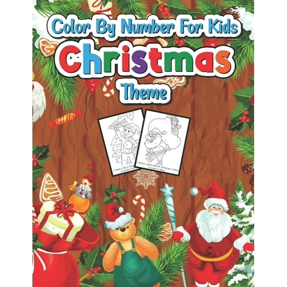 Color by number for kids Christmas theme : A Christmas Coloring Books With Fun Easy and Relaxing Pages Gifts for Boys Girls Kids (Paperback)