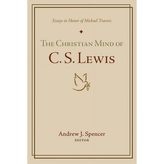 The Christian Mind of C. S. Lewis (Hardcover)