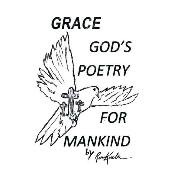 Grace: God's Poetry for Mankind, (Paperback)