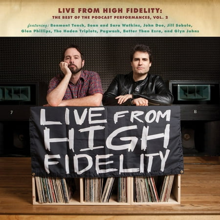 Live from High Fidelity: Best of the Podcast 2 (Best Camera For Recording Live Music)