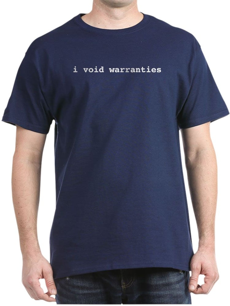 CafePress I Void Warranties 100 Cotton TShirt