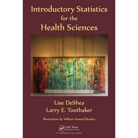 Introductory Statistics for the Health Sciences, (Hardcover)