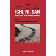 Ichi, ni, san. Adventures with Japanese Numbers (Paperback)