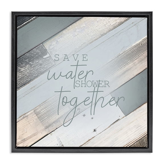 Stupell Industries Farmhouse Planked Shower Together Phrase Black Floating Frame Canvas Art, 18 x 18, by Kim Allen