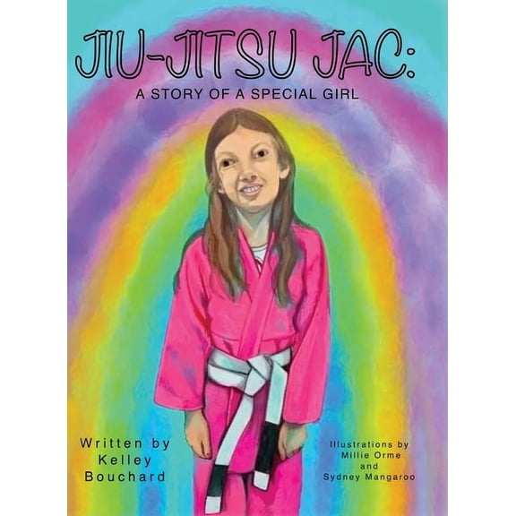 Jiu-Jitsu Jac: A Story of a Special Girl, (Hardcover)