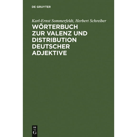 Wörterbuch Zur Valenz Und Distribution Deutscher Adjektive (Hardcover)