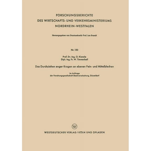 Forschungsberichte Des Wirtschafts- Und Das Durchziehen Enger Kragen an Ebenen Fein- Und Mittelblechen, Book 150, (Paperback)