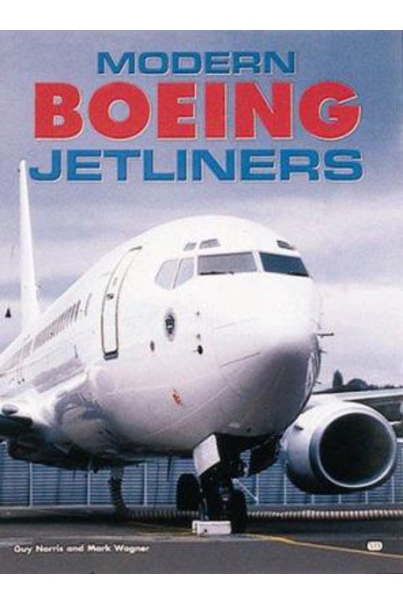 Pre-Owned Modern Boeing Jetliners (Hardcover) 0760307172 9780760307175