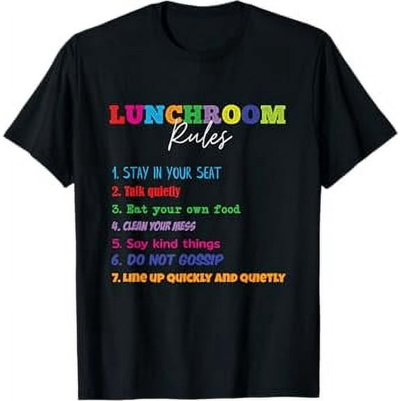 Lunch Room Rules Funny School Cafeteria and Lunch Lady T-Shirt