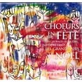 thumbnail image 1 of Choeurs en Fête 1 [Audio CD] Chorales du Quebec, 1 of 1