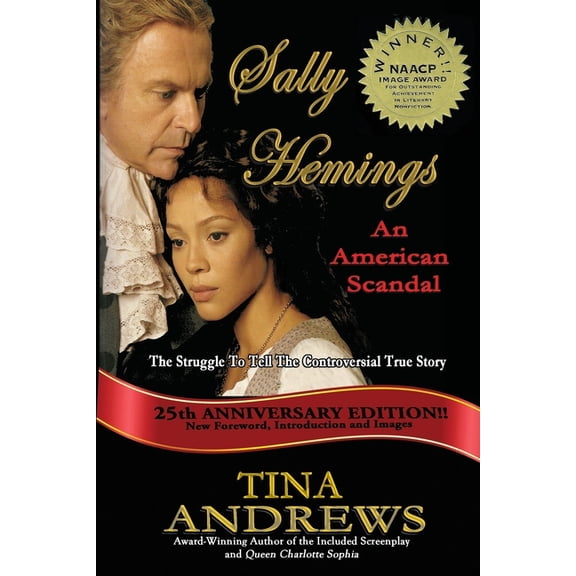 Sally Hemings An American Scandal: The Struggle To Tell The Controversial True Story, (Paperback)