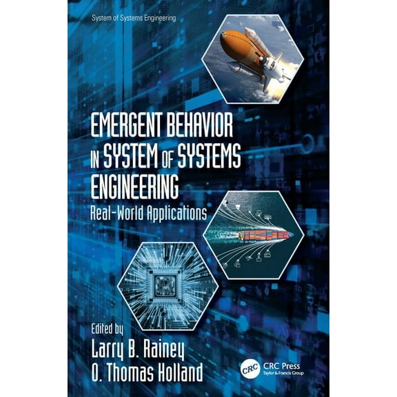 System of Systems Engineering Emergent Behavior in System of Systems Engineering: Real-World Applications, (Hardcover)
