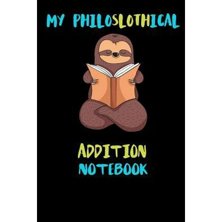 Covered Patio Addition Ideas My Philoslothical Addition Notebook: Blank Lined Notebook Journal Gift Idea For (Lazy) Sloth Spirit Animal Lovers Paperback ()
