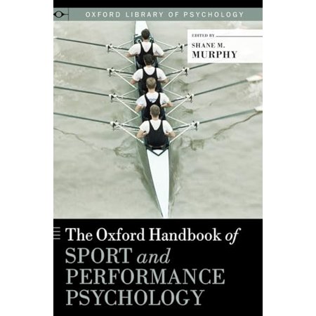 Pre-Owned The Oxford Handbook of Sport and Performance Psychology (Oxford Library of Psychology) 9780199731763 0199731764 Hardcover 1 edition