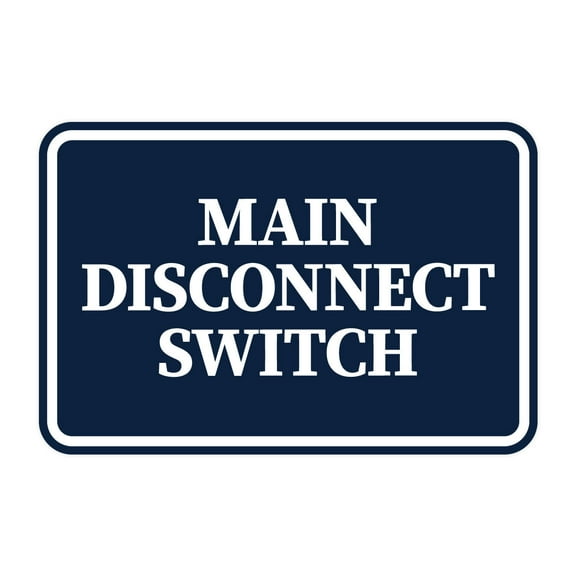 Signs ByLITA Classic Framed, Main Disconnect Switch Sign (Navy Blue / White) - Large