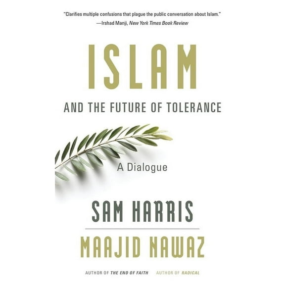 Islam and the Future of Tolerance: A Dialogue (Paperback)