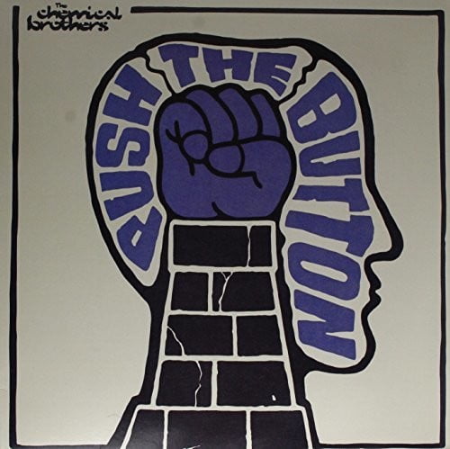push the button chemical brothers push the button chemical brothers