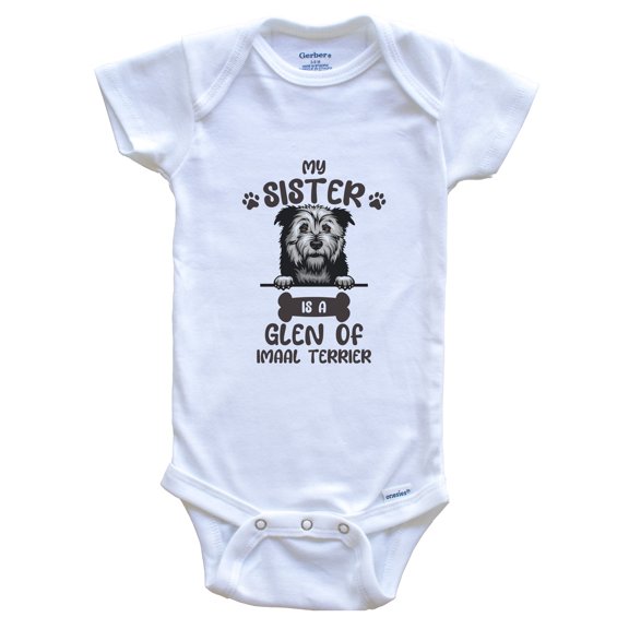 My Sister Is A Glen of Imaal Terrier Cute Dog Breed Baby Bodysuit, 0-3 Months White