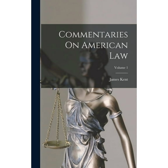 Commentaries On American Law; Volume 1 (Hardcover)