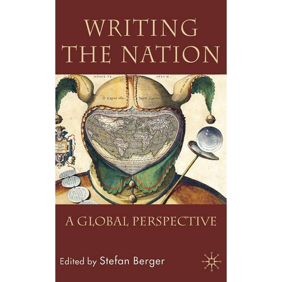 Writing the Nation: A Global Perspective, (Hardcover)
