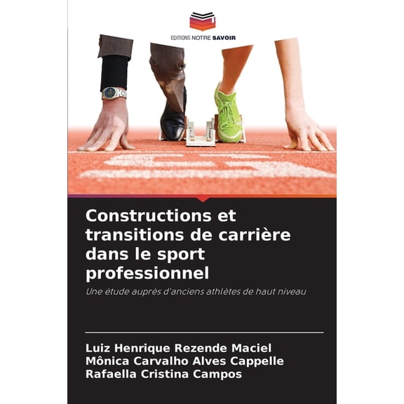 Constructions et transitions de carrière dans le sport professionnel, (Paperback)