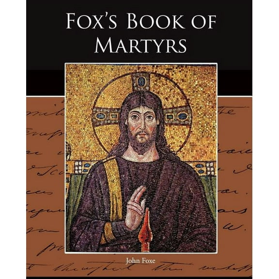 Fox s Book of Martyrs (Paperback)