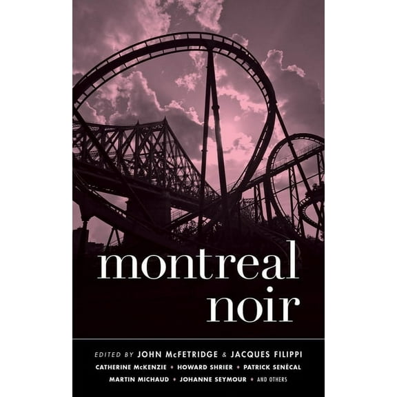 Akashic Noir Montreal Noir, (Paperback)