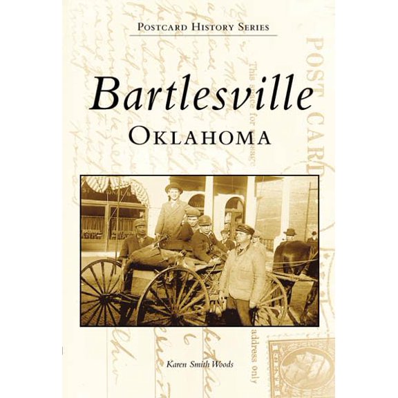 Pre-Owned Postcard History: Bartlesville, Oklahoma (Paperback)