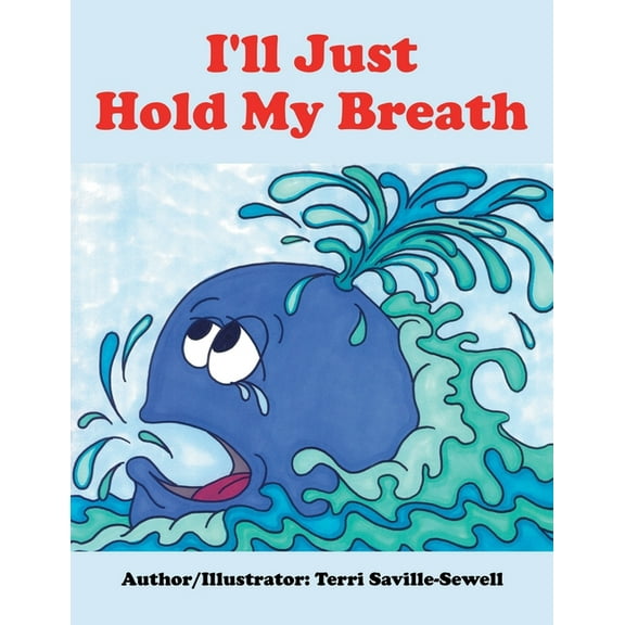 I'll Just Hold My Breath