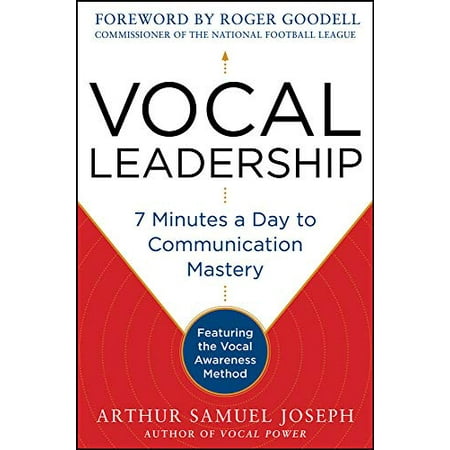 Vocal Leadership: 7 Minutes a Day to Communication Mastery, with a foreword by Roger Goodell, Pre-Owned Hardcover 0071807713 9780071807715 Arthur Samuel Joseph