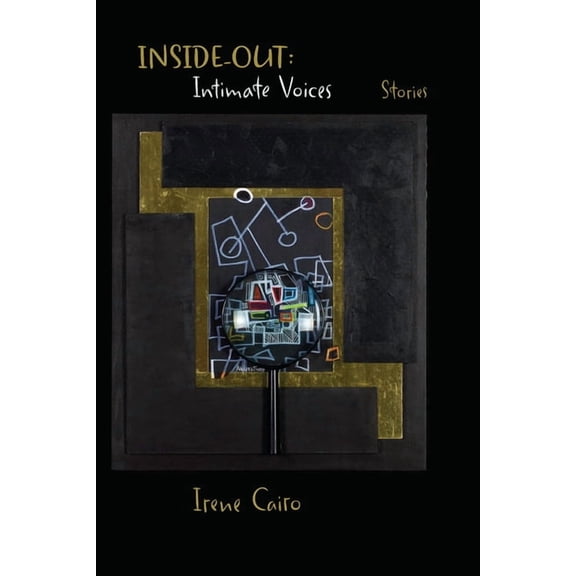 Inside Out: Intimate Voices Stories, (Paperback)