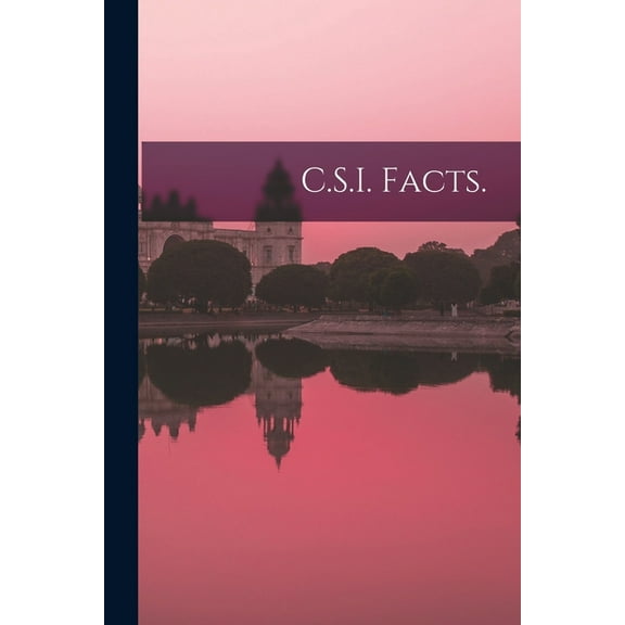 C.S.I. Facts., (Paperback)