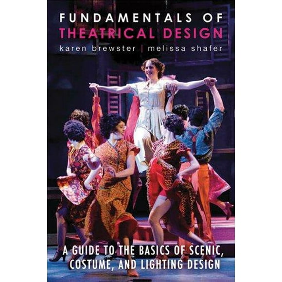 Fundamentaux du Design Thérapeutique: un Guide pour les Bases du Design Scénique, Costume et Éclairage