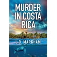 thumbnail image 1 of Pre-Owned Murder in Costa Rica (Paperback) 1729354408 9781729354407, 1 of 1