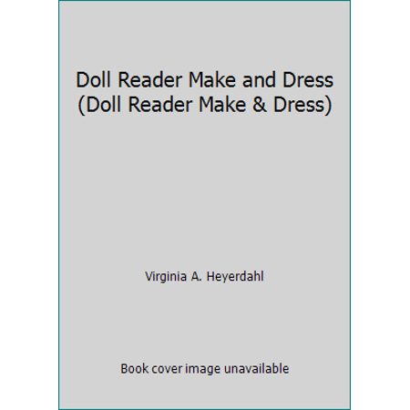 Doll Reader Make and Dress (Doll Reader Make & Dress), Used [Paperback]