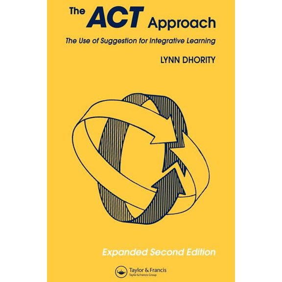 Act Approach: The Use of Suggestion for Intergrated Learning, (Paperback)