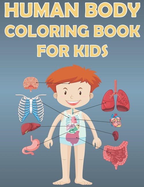 Human Body Coloring Book For Kids: Fun Human Anatomy Activity Book For ...
