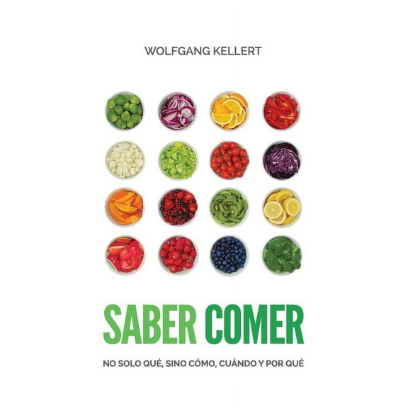 Saber Comer: No solo qué, sino cómo, cuándo y por qué. (Paperback)