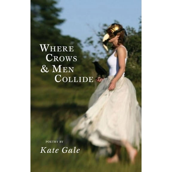 Where Crows & Men Collide (Paperback)