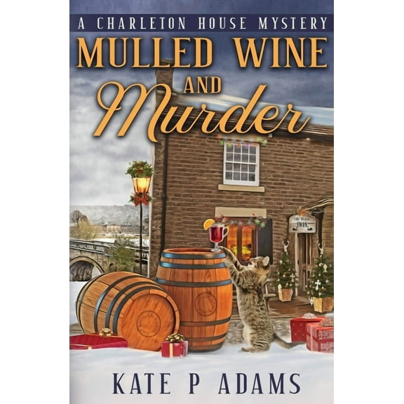 Mulled Wine and Murder (A Charleton House Mystery Book 5), (Paperback)
