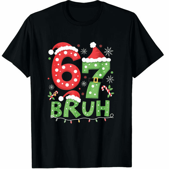 67 Six Seven Burh Funny Christmas 6 7 Meme Men Women T-Shirt