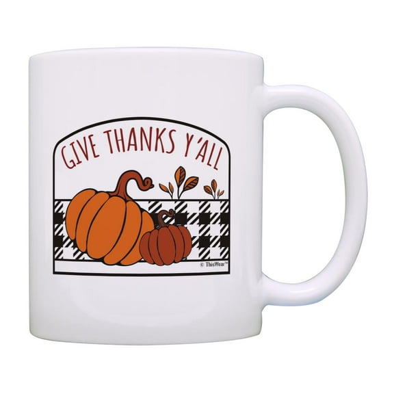 ThisWear Give Thanks Y'All Fall Themed Ceramic 11oz Coffee Mug