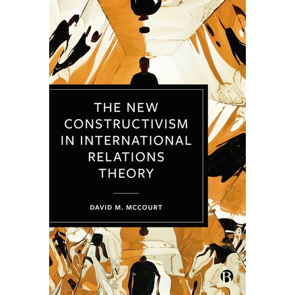 The New Constructivism in International Relations Theory, (Hardcover)
