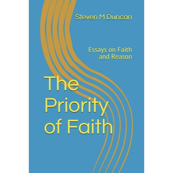The Priority of Faith (Paperback)