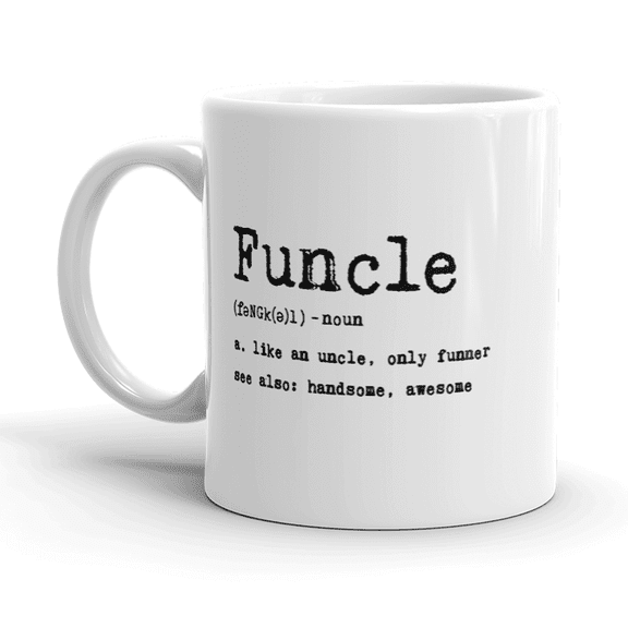 Funcle Definition Mug Funny Graphic Uncle Family Novelty Coffee Cup - 11oz