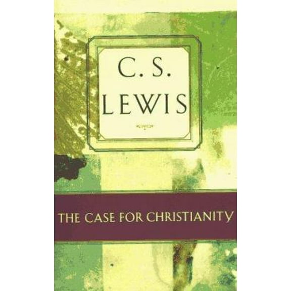 Pre-Owned The Case for Christianity (C.S. Lewis Classics) (Paperback) 068482373X 9780684823737