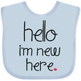 thumbnail image 3 of Inktastic Hello, I'm New Here. Boys or Girls Baby Bib, 3 of 4