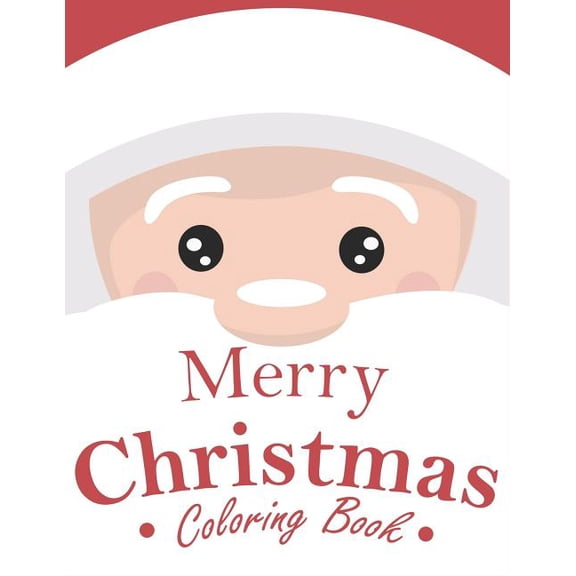Countdown to Christmas Book Merry Christmas Coloring Book: 70 Santa Coloring Book for Kids with Reindeer, Snowman, Santa Claus, Christmas Trees and, Book 3, (Paperback)
