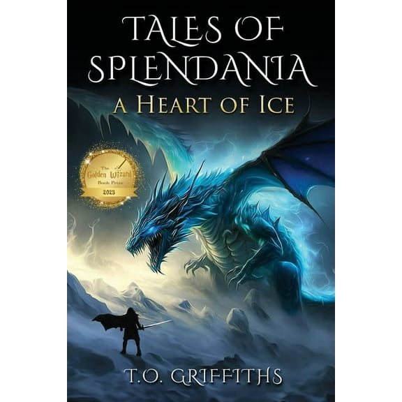 Tales of Splendania Tales of Splendania: A Heart of Ice, Book 2, (Paperback)